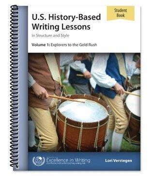 U.S. History-Based Writing Lessons, Vol. 1: Explorers-Gold Rush [Student Book only]
