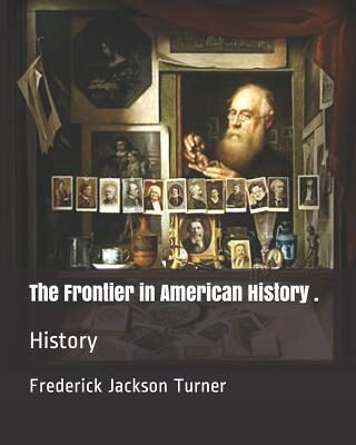 The Frontier in American History