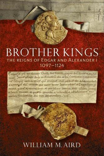 Brother Kings: The Reigns of Edgar and Alexander I, 1097–1124