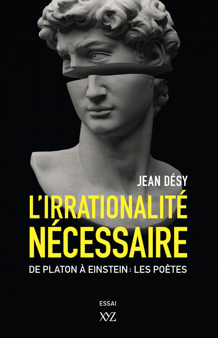 L'Irrationalité nécessaire : de Platon à Einstein: les poètes