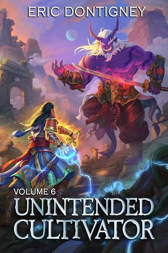 Unintended Cultivator: Volume Six