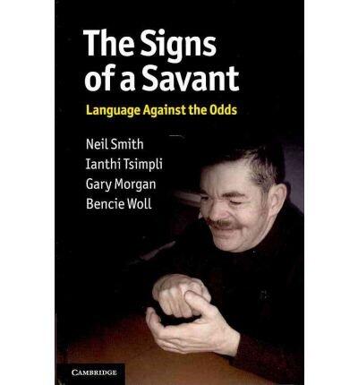 The Signs of a Savant: Language Against the Odds