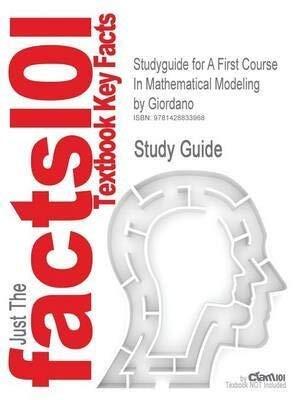 A First Course in Mathematical Modeling (3rd Edition)