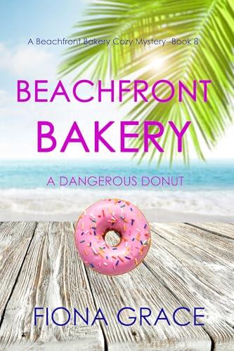 Beachfront Bakery: A Dangerous Donut