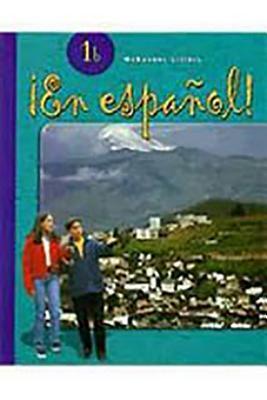 ¡en Español!: Más Práctica Cuaderno (Workbook) with Lesson Review Bookmarks Level 1b