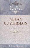 Allan Quatermain: Being an Account of His Further Adventures and Discoveries. Volume 1