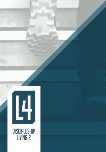 L4 Discipleship Living - Level 2