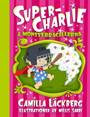Super-Charlie & monsterbacillerna
