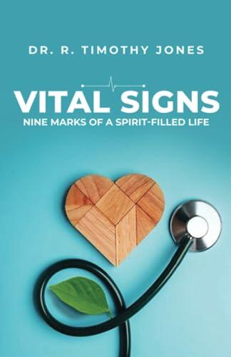 VITAL SIGNS: Nine Marks of a Spirit-filled Life