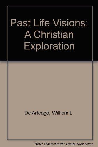 Past Life Visions: A Christian Exploration