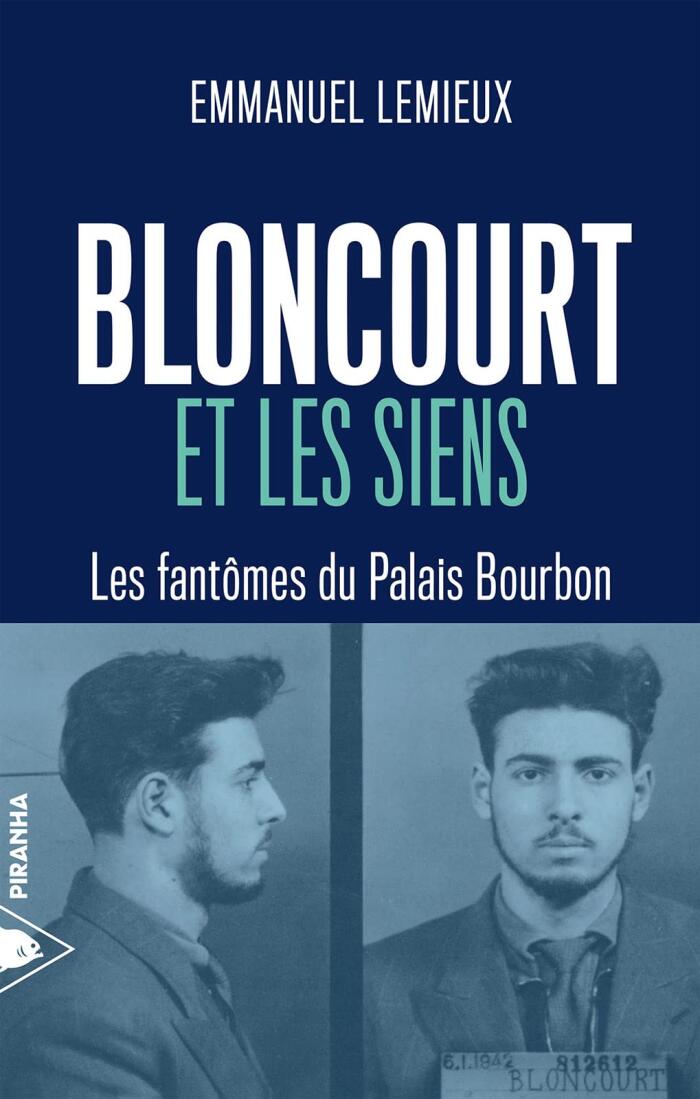 Bloncourt et les Siens: Les Fantômes du Palais Bourbon