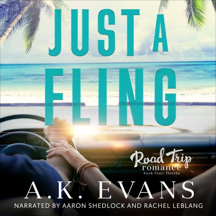 Just a Fling: Road Trip Romance, Book 4
