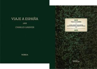 Charles Garnier. Viaje a España, 1868