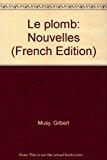 Le Plomb: Nouvelles