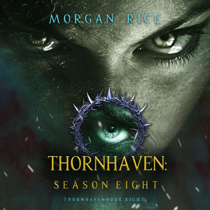 Thornhaven: Season Eight: Thornhaven Series, Book Eight