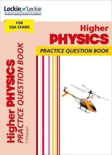 Leckie Practice Question Book - Higher Physics: Practise and Learn SQA Exam Topics