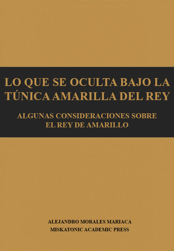 Lo que se oculta bajo la Túnica Amarilla del Rey