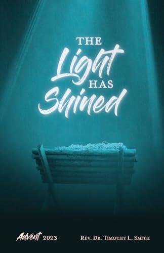 The Light Has Shined: Daily Reflections for Advent 2023