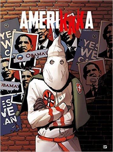 AmeriKKKa, Tome 7 : Objectif Obama