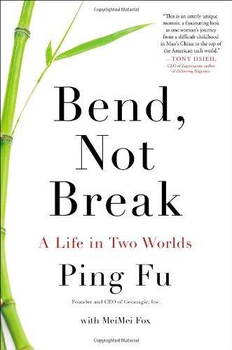 Bend, Not Break: A Life in Two Worlds