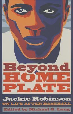 Beyond Home Plate: Jackie Robinson on Life After Baseball (Sports and Entertainment
