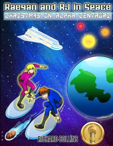 Raegan and RJ in Space: Christmas on Alpha Centauri