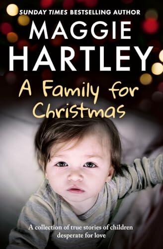 A Family for Christmas: A Collection of True Stories of Children Desperate for Love