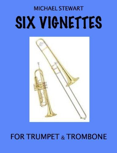 Six Vignettes for Trumpet & Trombone
