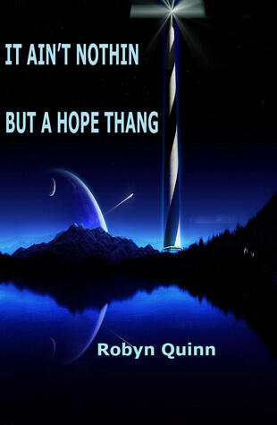 It Ain't Nothin But a Hope Thang