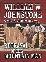 Betrayal of the Mountain Man