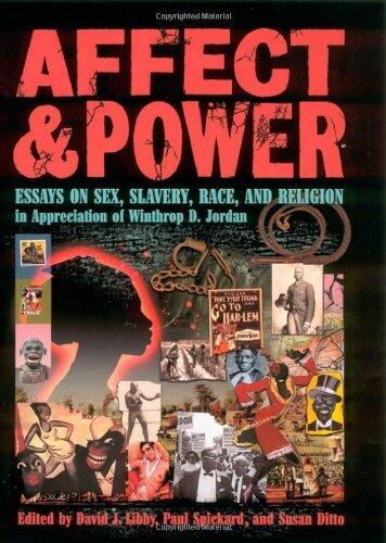Affect and Power: Essays On Sex, Slavery, Race, and Religion