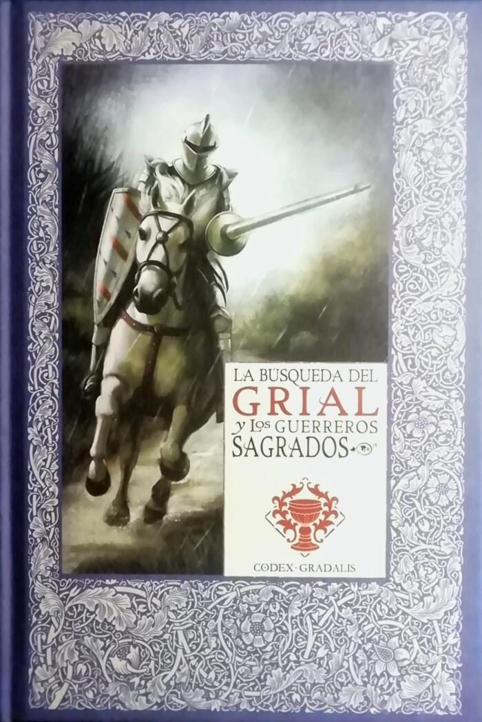 La búsqueda del Grial y los Guerreros Sagrados
