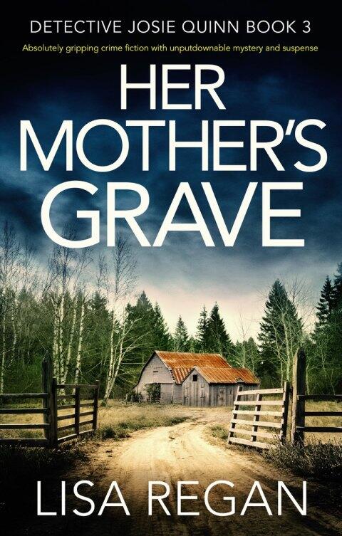 Her Mother's Grave: Absolutely gripping crime fiction with unputdownable mystery and suspense