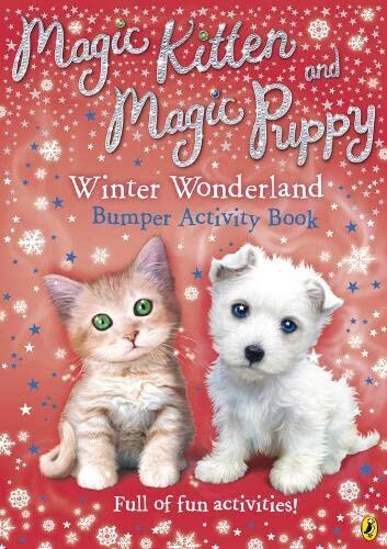 Magic Kitten and Magic Puppy Winter Wonderland Bumper Activity Book