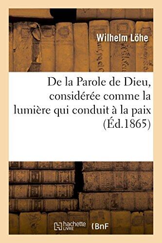 de la Parole de Dieu, Considérée Comme La Lumière Qui Conduit À La Paix (Litterature)