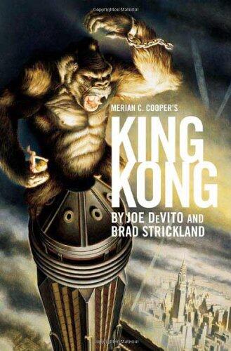 Merian C. Cooper's King Kong: A Novel
