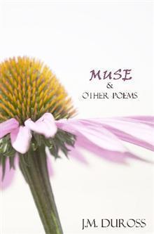 Muse & Other Poems