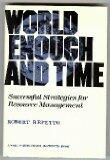 World Enough and Time: Successful Strategies for Resource Management