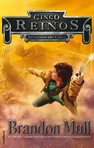 Invasores del Cielo: Serie Cinco Reinos (Volumen I n° 1)