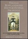 Thomas Rowlandson's Doctor Syntax Drawings: An Introduction and Guide for Collectors