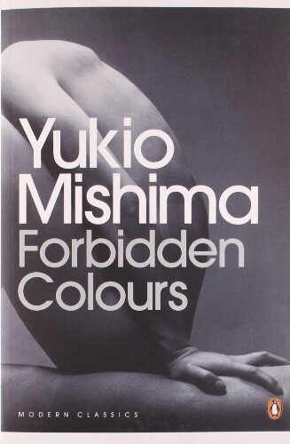[Forbidden Colours (Penguin Modern Classics)] [By: YUKIO MISHIMA] [January, 2008]