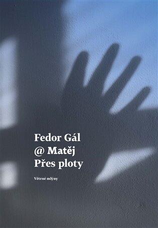 Fedor Gál @ Matěj Přes ploty