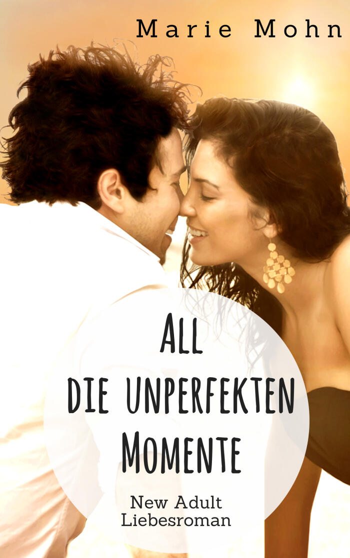 All die unperfekten Momente