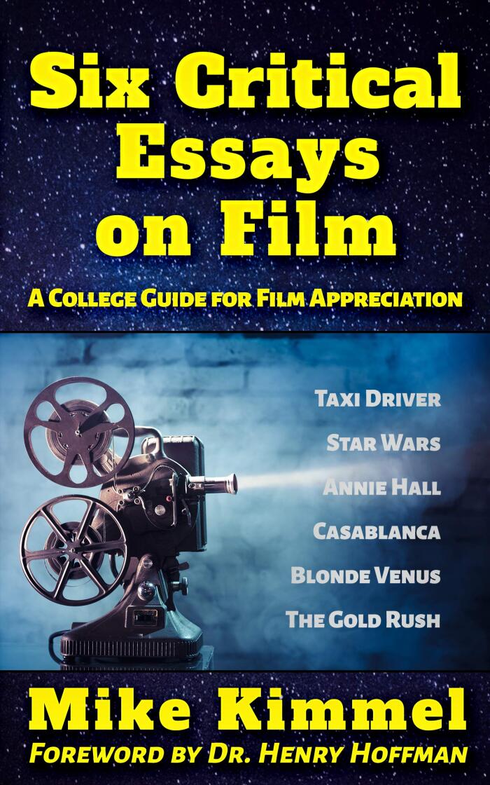 Six Critical Essays on Film: A College Guide for Film Appreciation