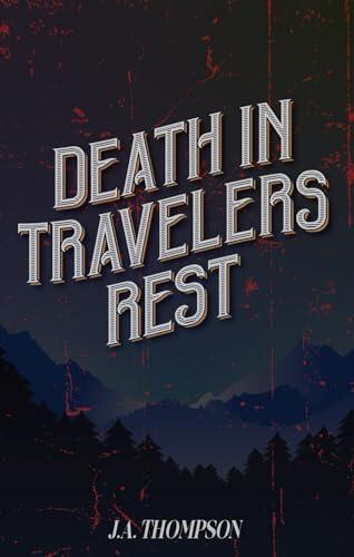 Death in Travelers Rest