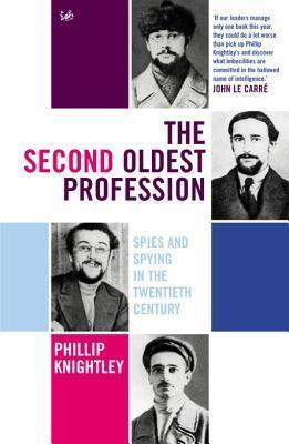 The Second Oldest Profession: Spies and Spying in the Twentieth Century