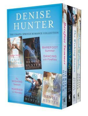 The Chapel Springs Romance Collection: Barefoot Summer, Dancing with Fireflies, the Wishing Season, Married 'Til Monday