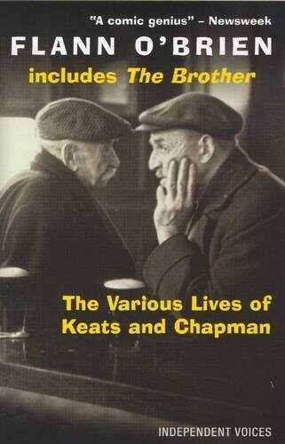 The Various Lives of Keats and Chapman by Flann O'Brien