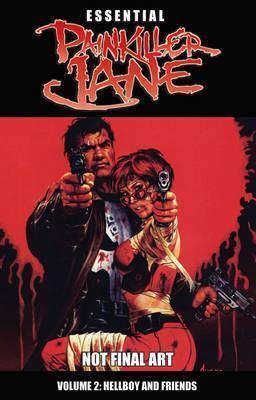 Essential Painkiller Jane, Vol. 2: Hellboy and Friends