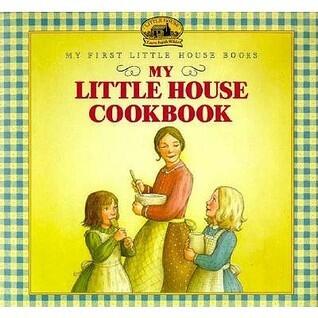 My Little House Cookbook